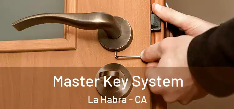 Master Key System La Habra - CA