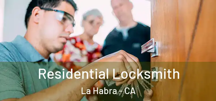 Residential Locksmith La Habra - CA